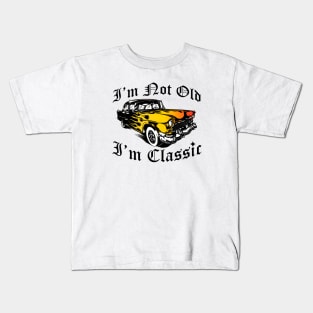 I'm Not Old I'm Classic Funny Car Graphic - Mens & Womens Kids T-Shirt